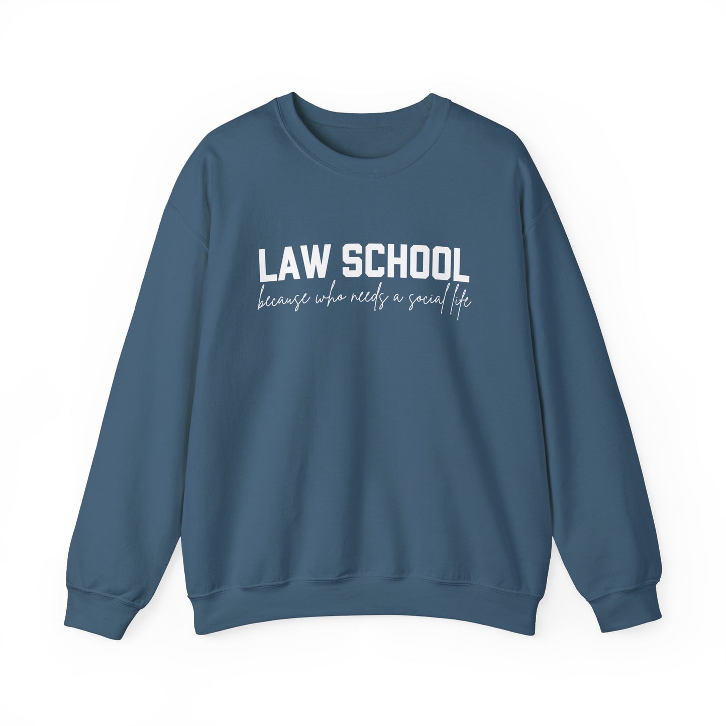 Law School Because Who Needs A Social Life