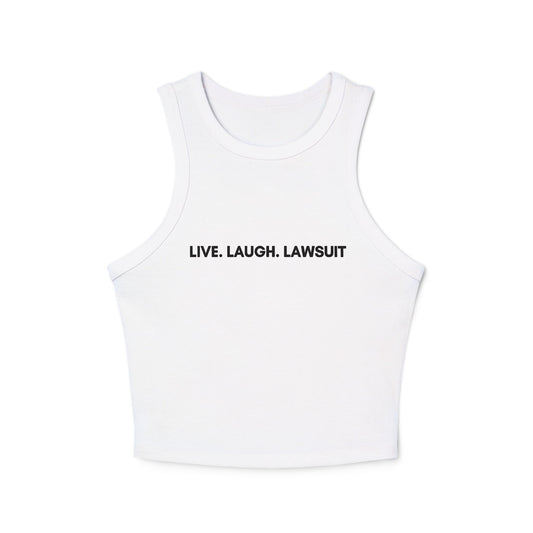 Live Laugh Lawsuit Tank